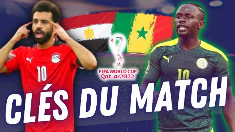 🏆 Egypte - Senegal : Qui Ira à La Coupe Du Monde 2022 ? Mon Pronostic
