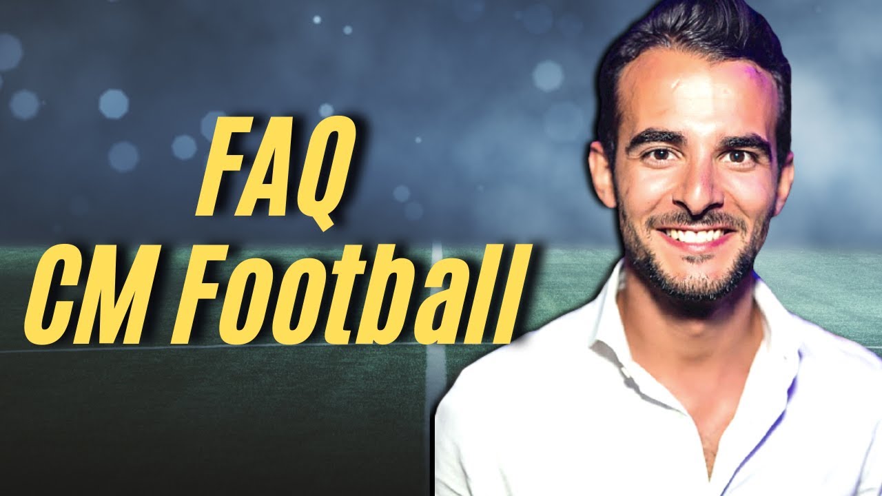 ⭐ Faq Cm Football: Pourquoi La Chaîne Projets Ambitions !