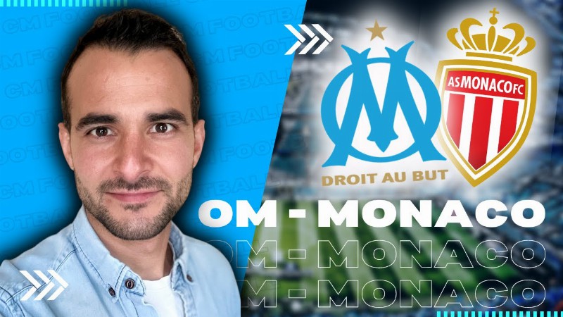 🇫🇷 Om - Monaco: Que Faut-il Attendre De Marseille Face à Monaco ?
