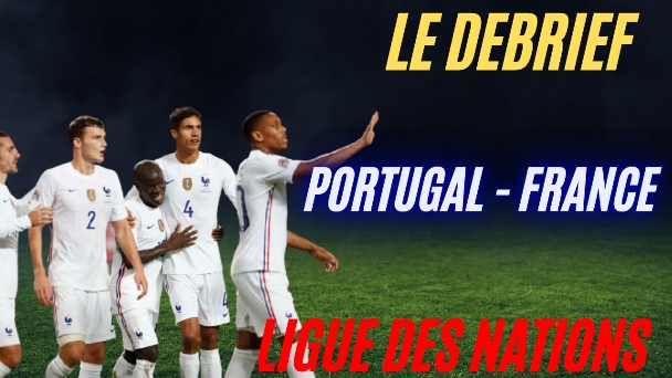image  1 Portugal - France 0-1 Le debrief