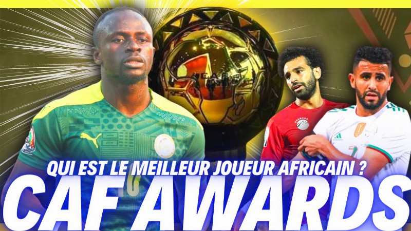 🏆 Sadio Mane Sera-t-il Ballon D’or Africain 2022 (caf Awards 2022) ?