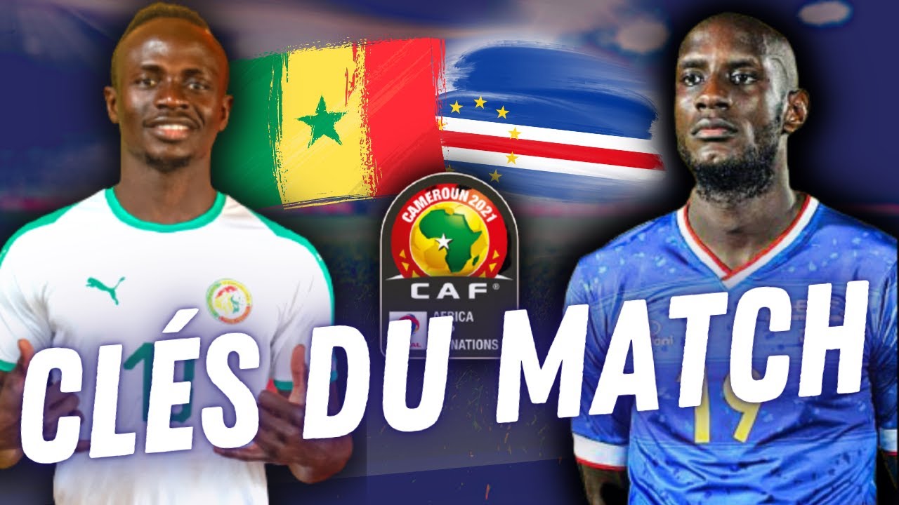 image 0 🔥 Senegal - Cap Vert Can 2022: Les Clés Du Match Et Mon Pronostic