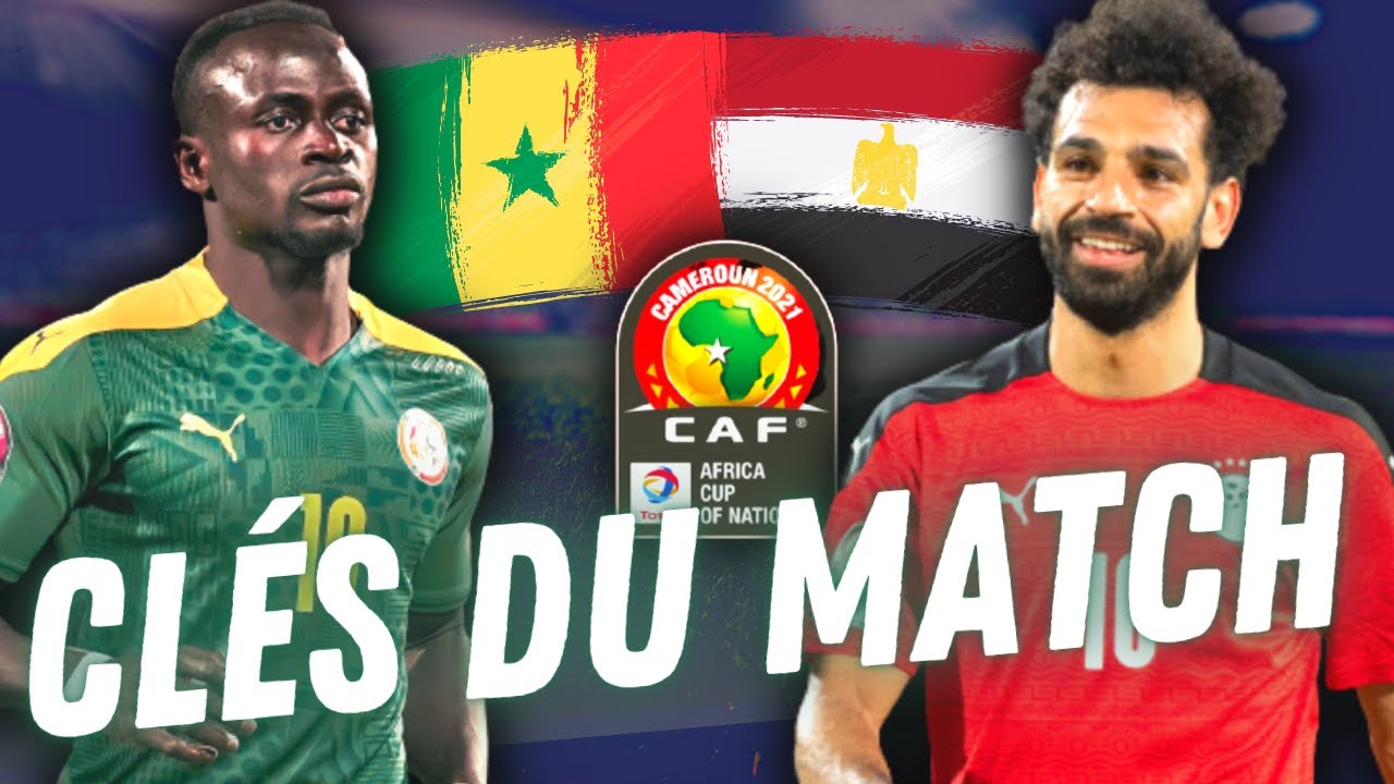 image 0 🔥 Senegal - Egypte Can 2022 : Les Clés De La Finale Et Mon Pronostic