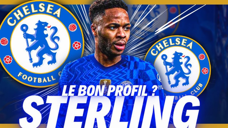 🏴󠁧󠁢󠁥󠁮󠁧󠁿 Sterling Arrive à Chelsea ! Le 1er Bon Coup Du Mercato 2022 ?